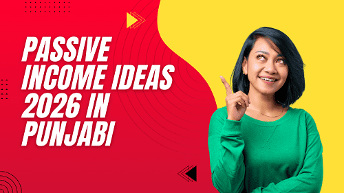Passive Income Ideas 2026 in Punjabi