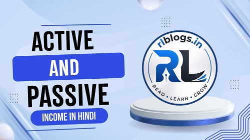 Active and Passive Income in Hindi